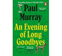 Paul Murray An Evening of Long Goodbyes (Tascabile)