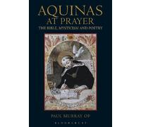 Paul Murray OP Aquinas at Prayer (Tascabile)