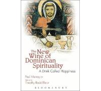 Paul Murray OP The New Wine of Dominican Spirituality (Tascabile)