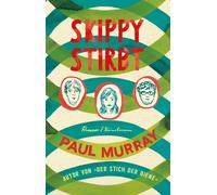Paul Murray Rudolf Hermstein Martina Tichy Skippy stirbt (Tascabile)