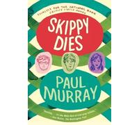Paul Murray Skippy Dies (Tascabile)