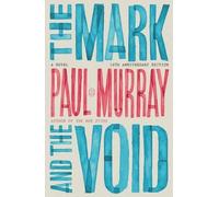 Paul Murray The Mark and the Void (Tascabile)
