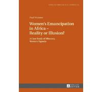 Paul Mutume Women’s Emancipation in Africa - Reality or Illus (Copertina rigida)