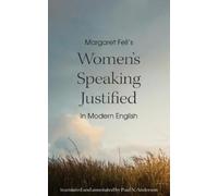 Paul N. Anderso Margaret Fell's "Women's Speaking Justified" in Mode (Tascabile)