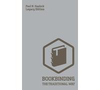 Paul N Hasluck Bookbinding The Traditional Way (Legacy Edition) (Tascabile)