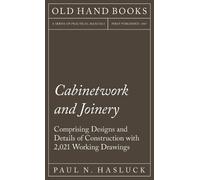 Paul N Hasluck Cabinetwork and Joinery - Comprising Designs a (Copertina rigida)