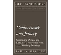 Paul N Hasluck Cabinetwork and Joinery - Comprising Designs and Deta (Tascabile)