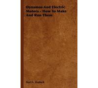 Paul N. Hasluck Dynamos And Electric Motors - How To Make And (Copertina rigida)