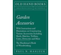 Paul N Hasluck Garden Accessories (Tascabile)