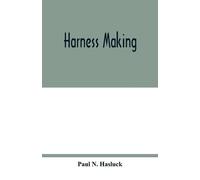 Paul N Hasluck Harness making (Tascabile)