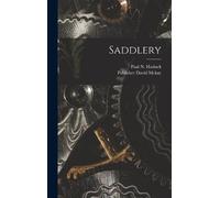 Paul N Hasluck Saddlery (Copertina rigida)