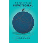 Paul N Walker The Almost Daily Devotional (Copertina rigida)
