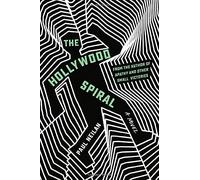Paul Neilan The Hollywood Spiral (Copertina rigida)