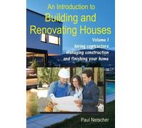 Paul Netscher An Introduction to Building and Renovating Houses (Tascabile)