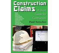 Paul Netscher Construction Claims (Tascabile)