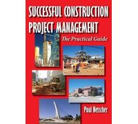 Paul Netscher Successful Construction Project Management (Tascabile)