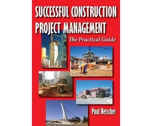 Paul Netscher Successful Construction Project Management (Tascabile)