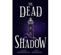Paul Newman Celine Domenech The Dead Shadow (Tascabile) Shadow of Phaedrus