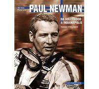 Paul Newman. Da Hollywood a Indianapolis