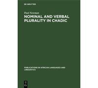 Paul Newman Nominal and Verbal Plurality in Chadic (Copertina rigida)