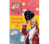 Paul Nicholas Musicals, Marigolds and Me (Copertina rigida)