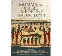 Paul Nicholson Mummies, Magic and Medicine in Ancient Egypt (Tascabile)