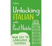 Paul Noble Unlocking Italian with Paul Noble (Tascabile)