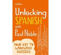 Paul Noble Unlocking Spanish with Paul Noble (Tascabile)