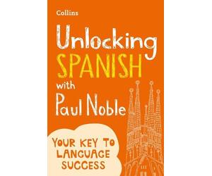 Paul Noble Unlocking Spanish with Paul Noble (Tascabile)