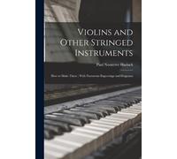 Paul Nooncree Hasluck Violins and Other Stringed Instruments (Tascabile)