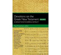 Paul Norman Jackson Devotions on the Greek New Testament, Volume Two (Tascabile)