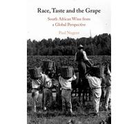 Paul Nugent Race, Taste and the Grape (Copertina rigida)