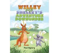Paul Nyberg Willey and Shelley’s Adventure Downunder (Copertina rigida)
