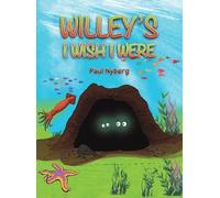 Paul Nyberg Willey's I Wish I Were (Copertina rigida)