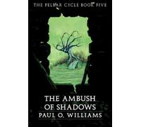 Paul O. Williams An Ambush of Shadows (Tascabile) Beyond Armageddon