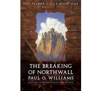 Paul O. Williams The Breaking of Northwall (Tascabile) Beyond Armageddon