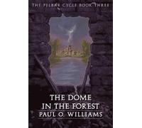 Paul O. Williams The Dome in the Forest (Tascabile) Beyond Armageddon