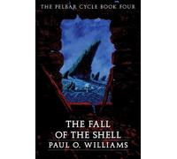 Paul O. Williams The Fall of the Shell (Tascabile) Beyond Armageddon