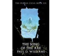 Paul O. Williams The Song of the Axe (Tascabile) Beyond Armageddon