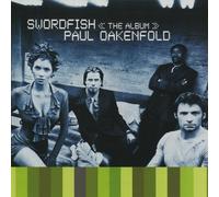 Paul Oakenfold - Swordfish by Paul Oakenfold Soundtrack edition (2012) Audio CD