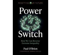 Paul O'Brien Resetting Our Future: Power Switch (Tascabile)