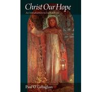 Paul O'Callaghan Christ Our Hope (Tascabile)