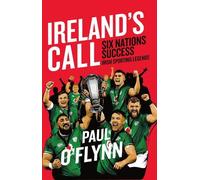 Paul O'Flynn Ireland's Sporting Legends: Ireland's Call (Tascabile)