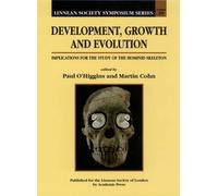 Paul O'Higgins Development, Growth and Evolution (Copertina rigida)