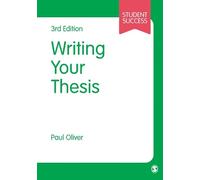 Paul Oliver Writing Your Thesis (Tascabile) Student Success