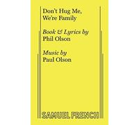 Paul Olson Phil Olson Don't Hug Me, We're Family (Tascabile)