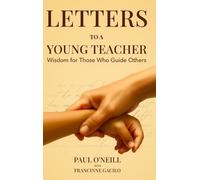Paul O'Neill Francinne Kaye Gacilo Letters to a Young Teacher (Copertina rigida)