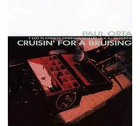 Paul Orta - Cruisin' for a bruising