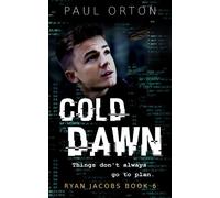 Paul Orton Cold Dawn (Tascabile) Ryan Jacobs