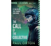 Paul Orton The Call of the Collective: 3 (Lockdown) (Tascabile)